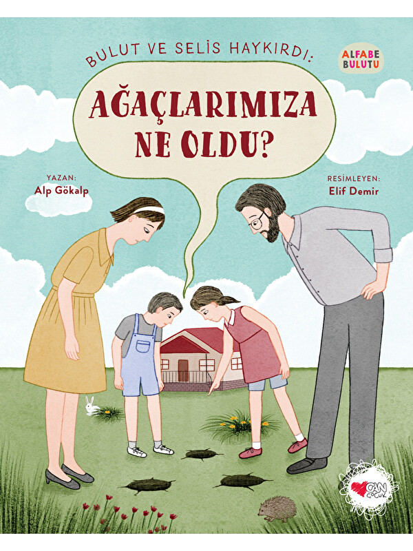 Can Çocuk Yayınları Bulut ve Selis Haykırdı: Ağaçlarımıza Ne Oldu?