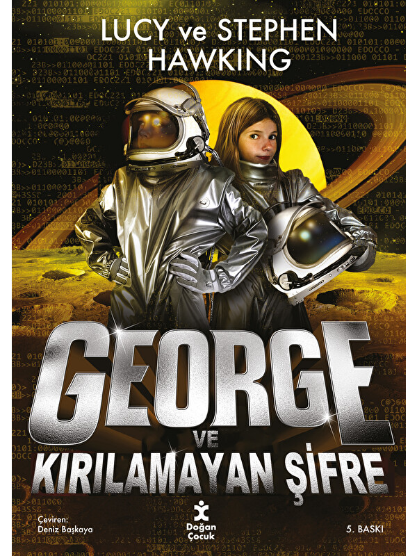 Doğan Çocuk George Ve Kirilamayan Şifre - Lucy Hawking & Stephen Hawking