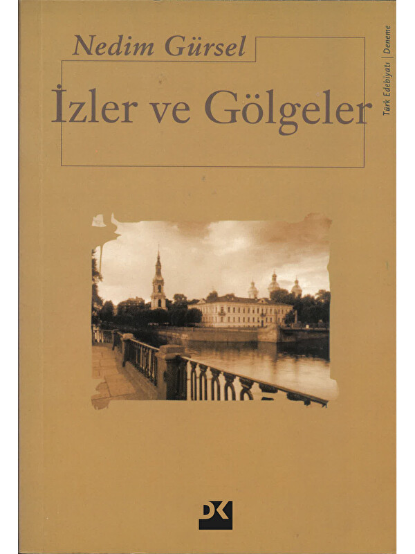 Doğan Kitap İzler Ve Gölgeler - Nedim Gürsel