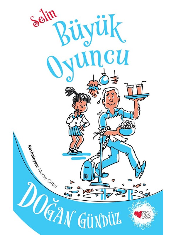Can Çocuk Yayınları Selin / Büyük Oyuncu